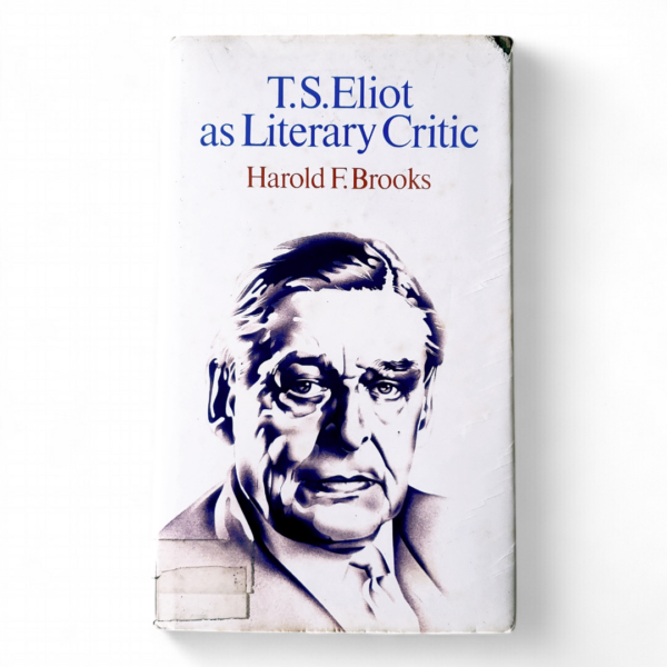T. S. Eliot as Literary Critic